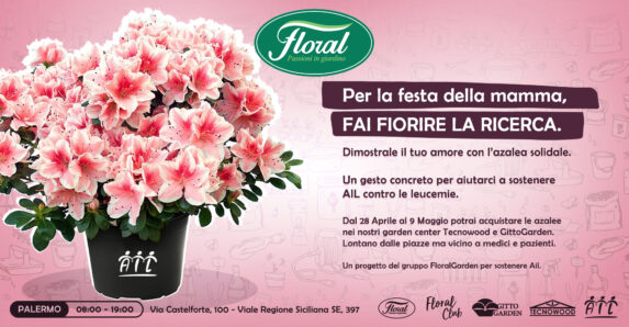 Sosteniamo La Ricerca Con Ail Per La Festa Della Mamma: L’impegno Di Floral Garden A Palermo
